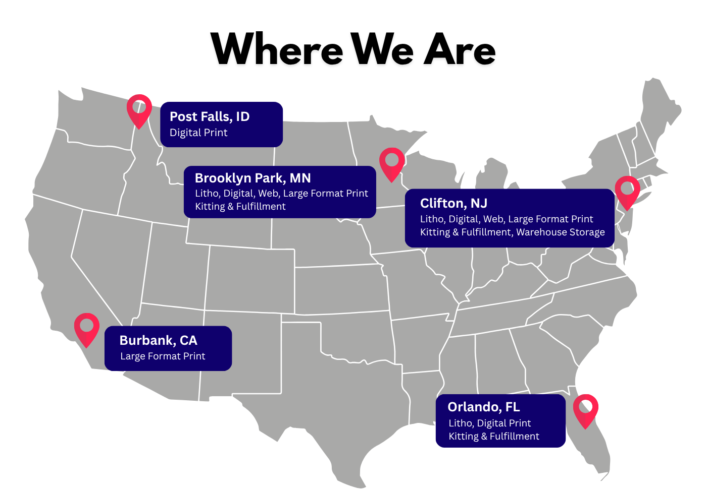 A US map highlights company locations in Post Falls, ID; Brooklyn Park, MN; Clifton, NJ; Burbank, CA; and Orlando, FL, with text describing print and fulfillment services at each site.